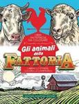 GLI ANIMALI DELLA FATTORIA - LIBRO ANTISTRESS DA COLORARE 9963